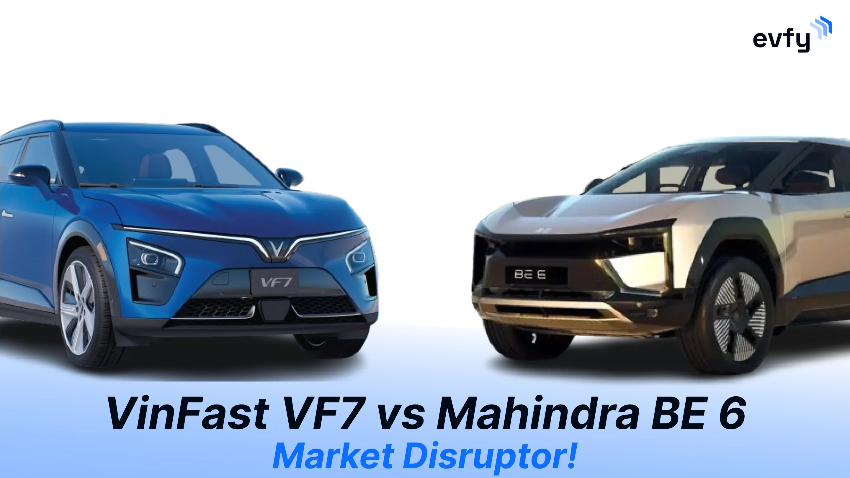 VinFast VF7 vs Mahindra BE 6 — Market Disruptor!